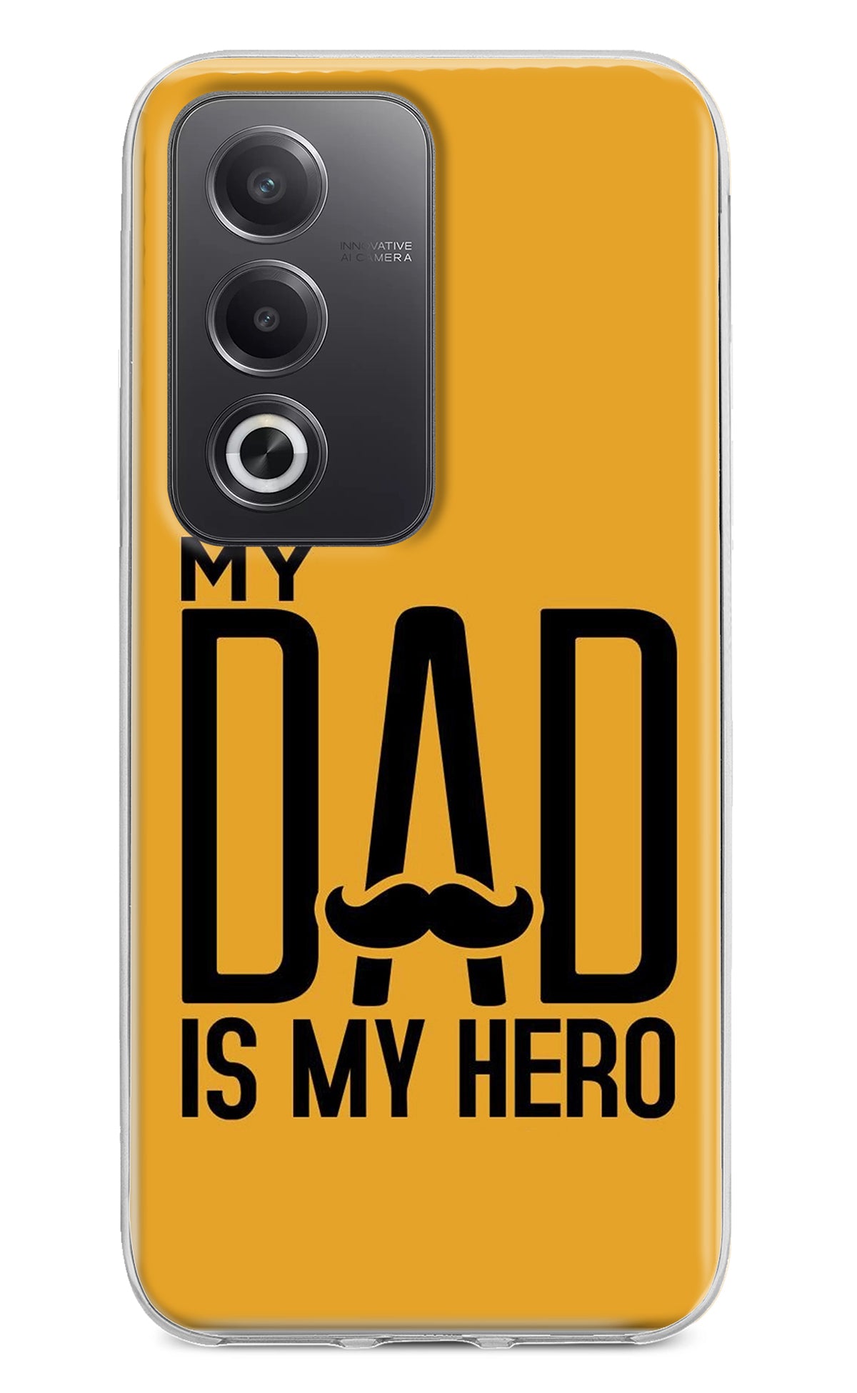 My Dad Is My Hero Oppo A3 Pro 5G Back Cover