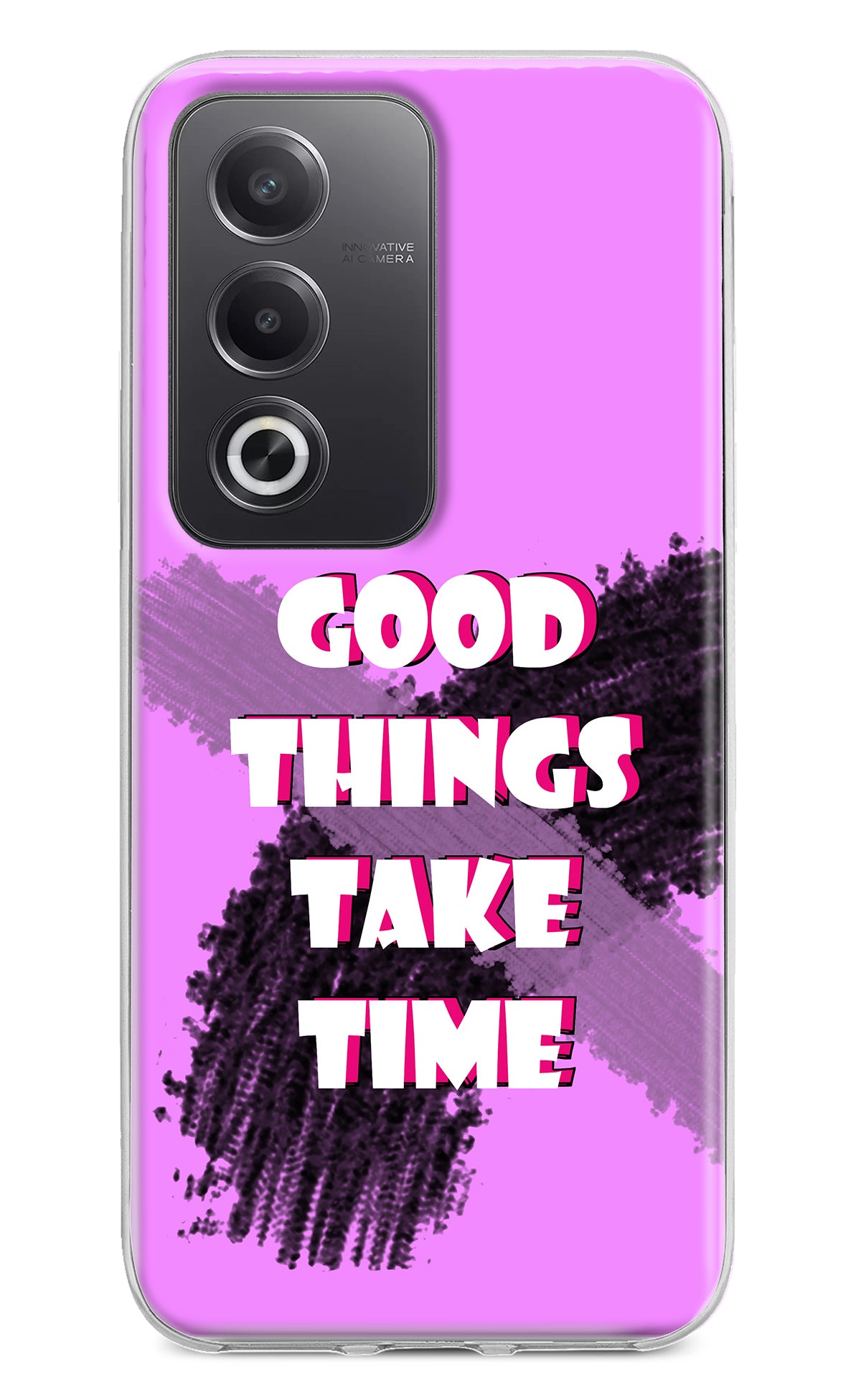 Good Things Take Time Oppo A3 Pro 5G Back Cover