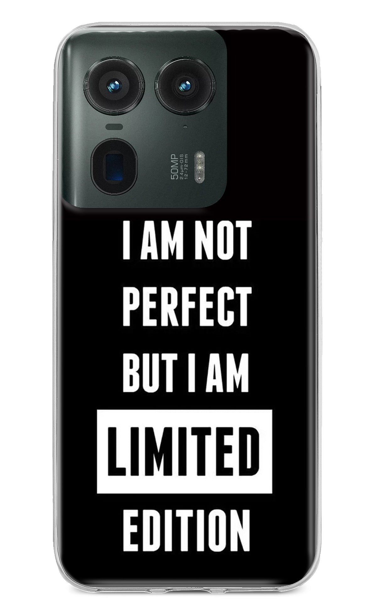 I Am Not Perfect But I Am Limited Edition Moto Edge 50 Ultra 5G Back Cover