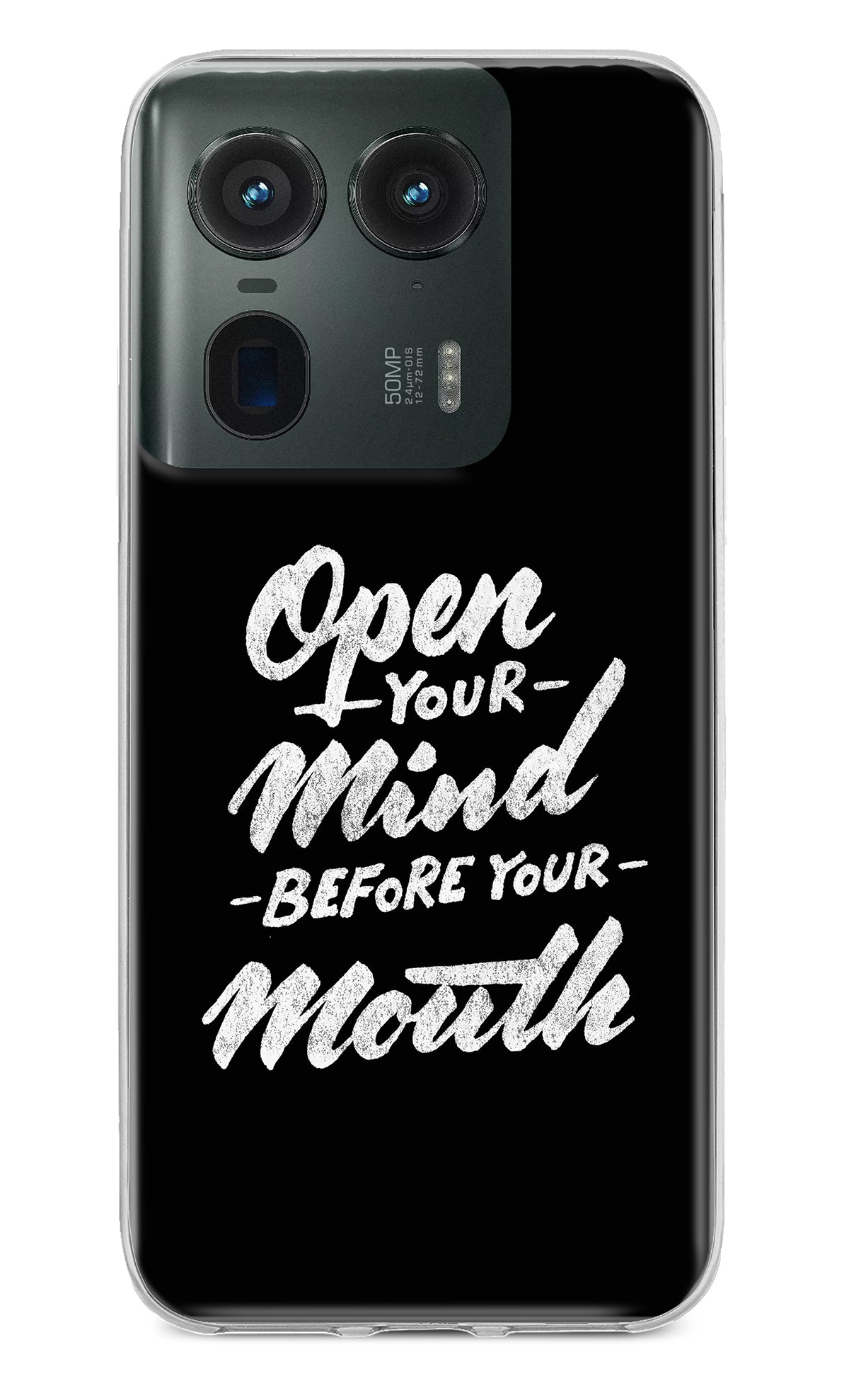 Open Your Mind Before Your Mouth Moto Edge 50 Ultra 5G Back Cover