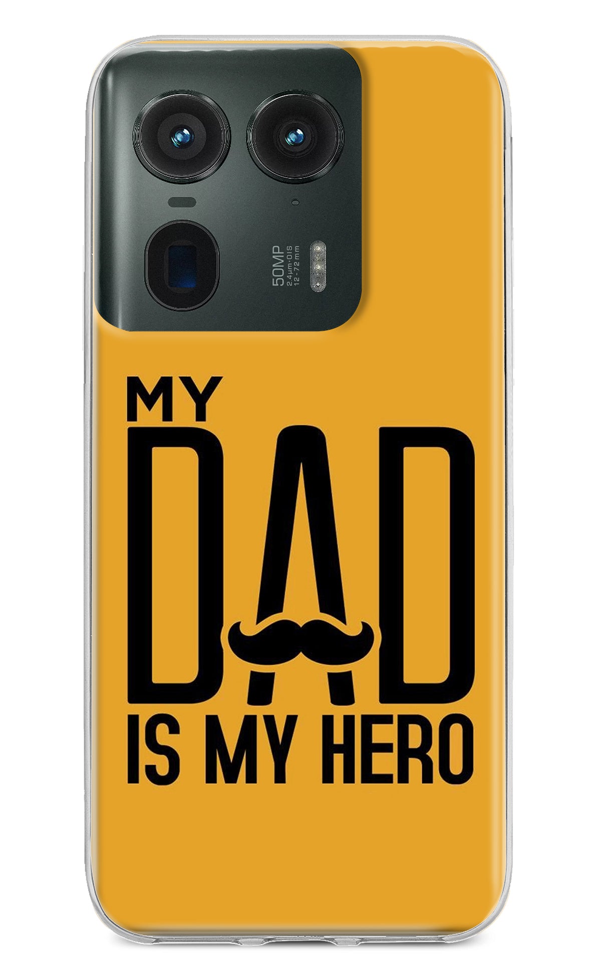 My Dad Is My Hero Moto Edge 50 Ultra 5G Back Cover