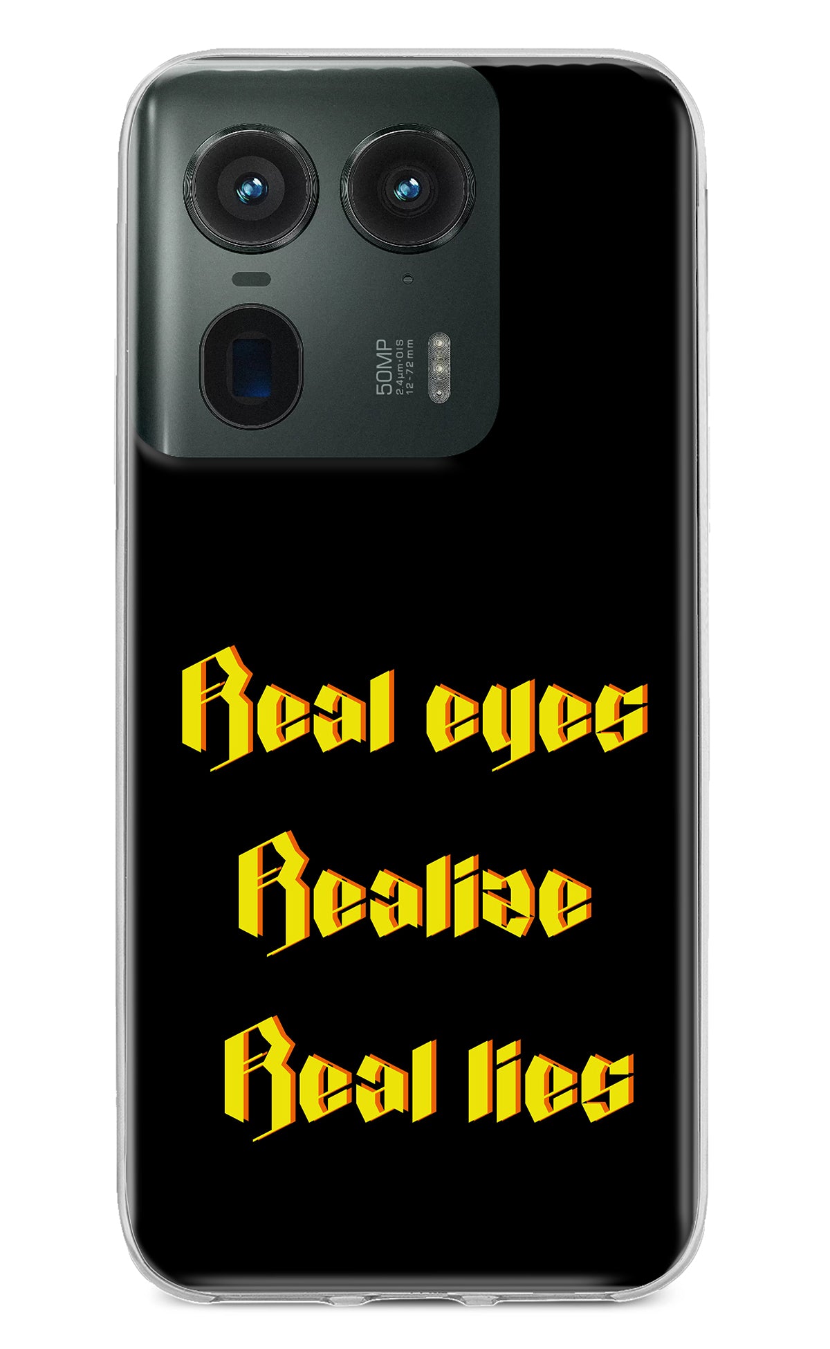 Real Eyes Realize Real Lies Moto Edge 50 Ultra 5G Back Cover