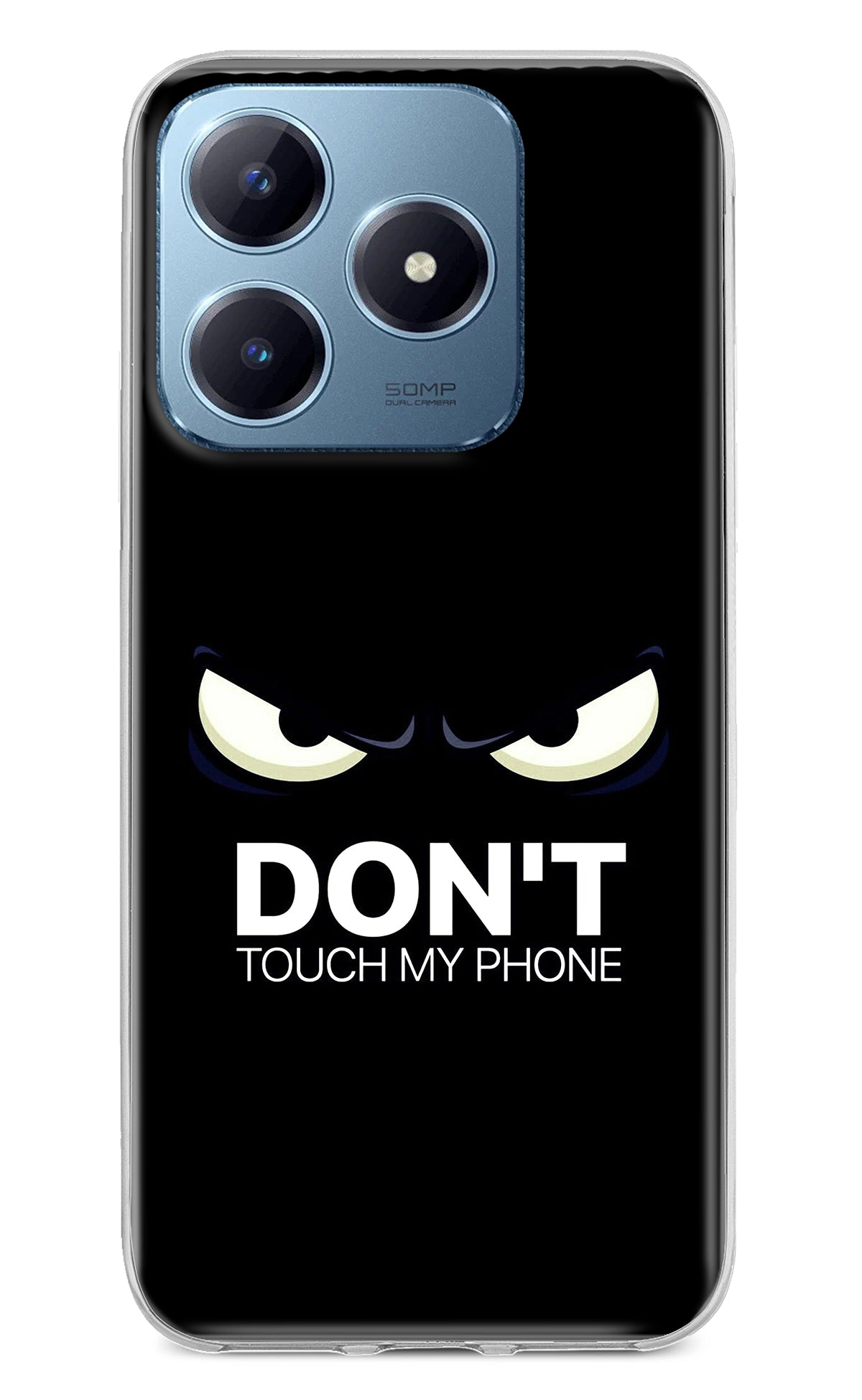 Don'T Touch My Phone Realme Narzo N63 Back Cover