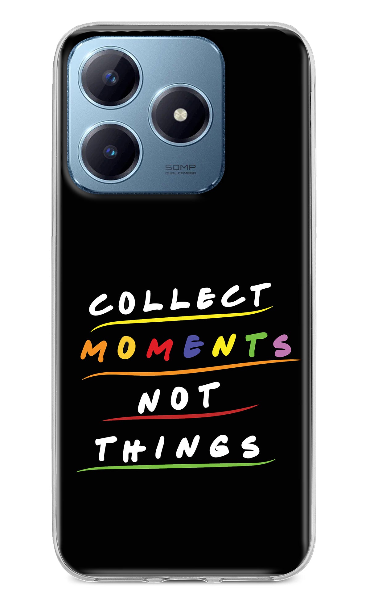 Collect Moments Not Things Realme Narzo N63 Back Cover