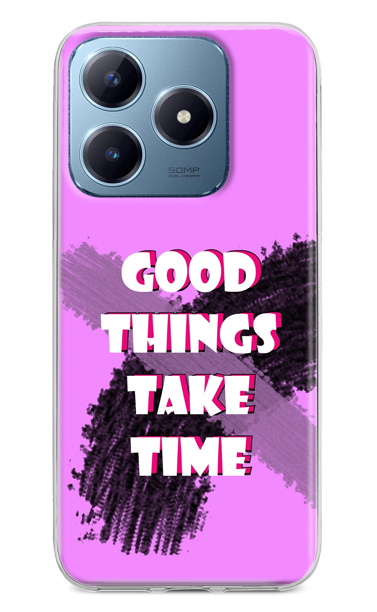 Good Things Take Time Realme Narzo N63 Back Cover