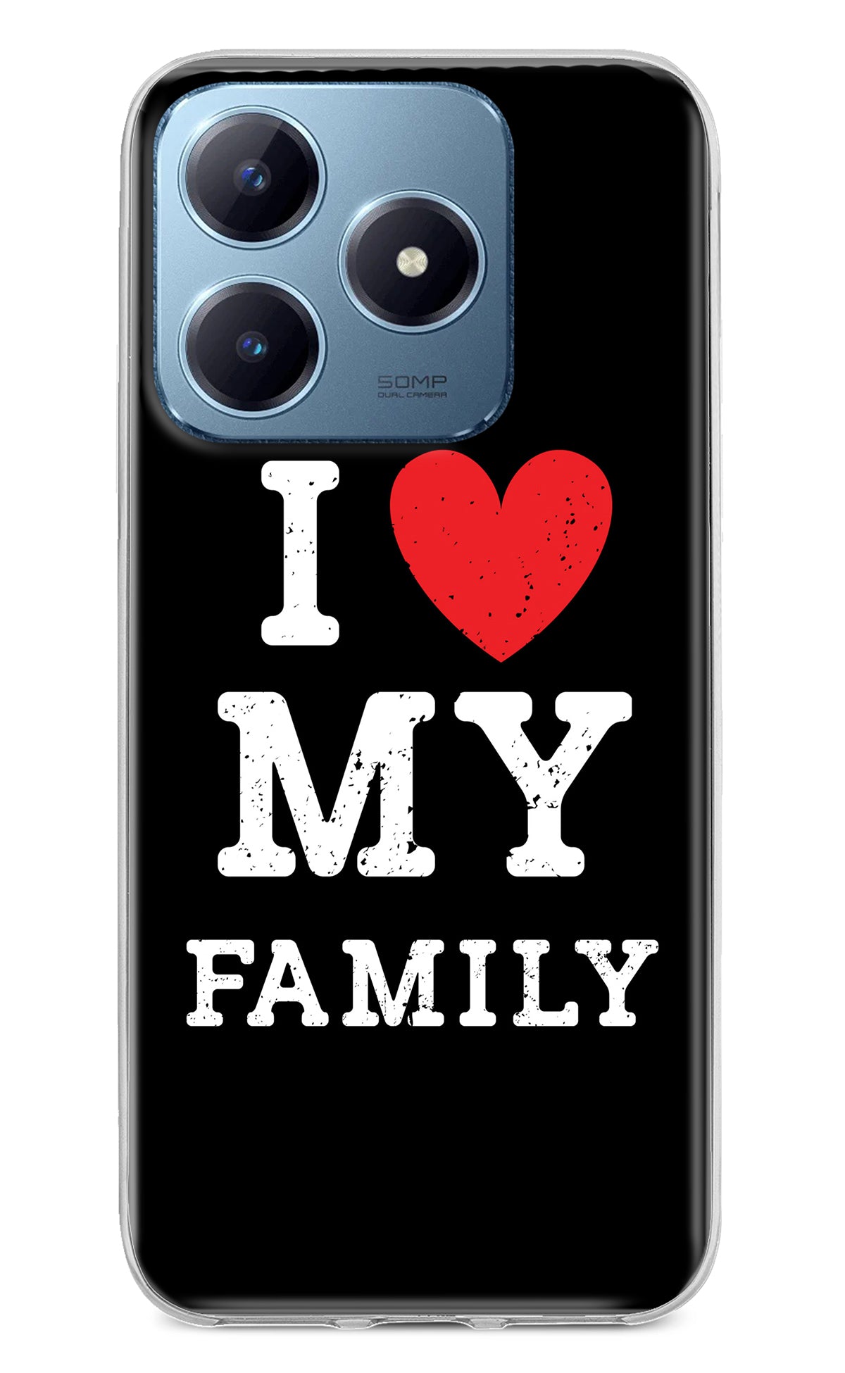 I Love My Family Realme Narzo N63 Back Cover