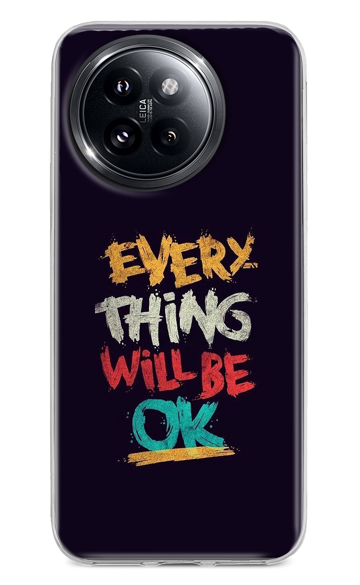 Everything Will Be Ok Xiaomi 14 Civi Back Cover