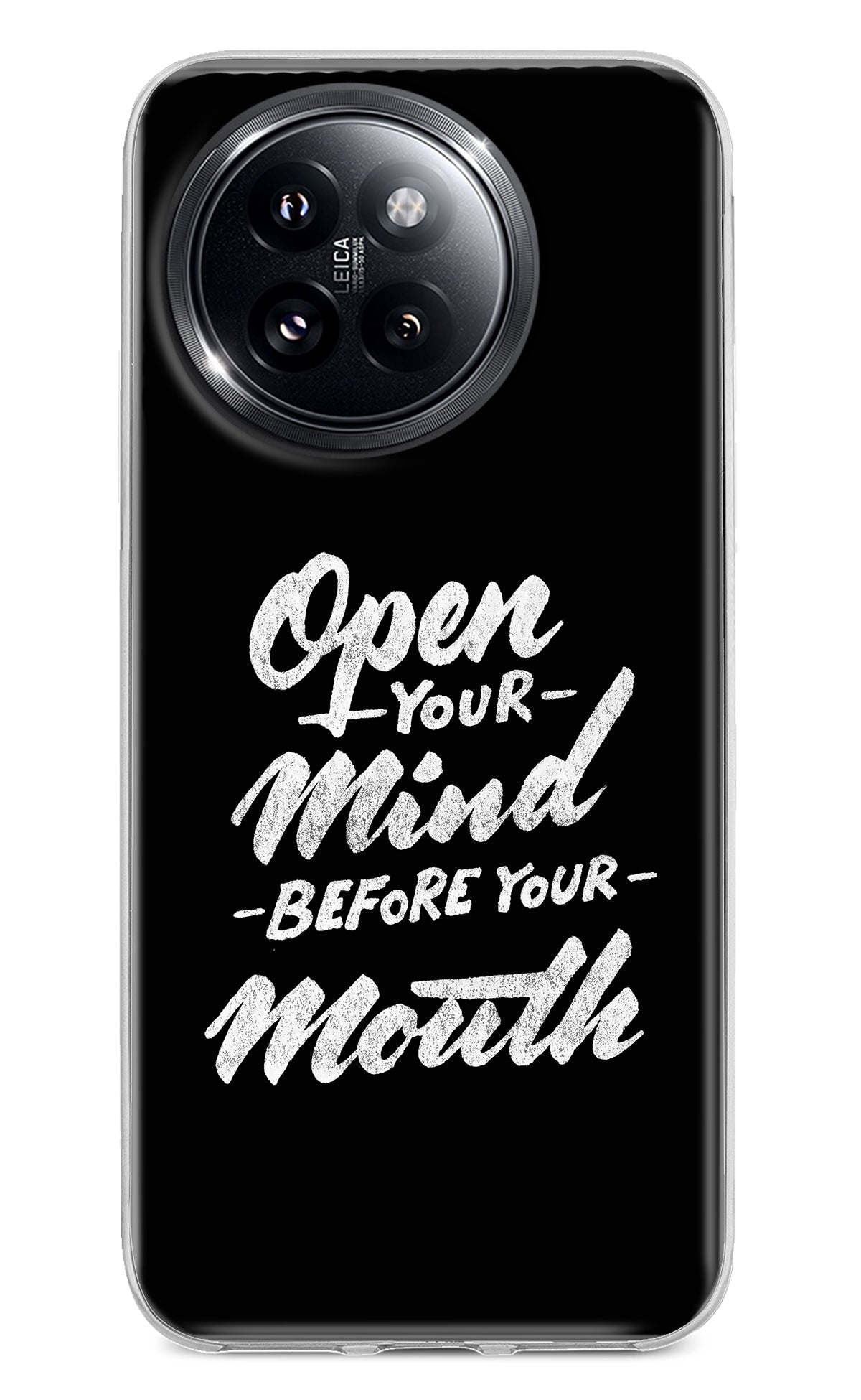 Open Your Mind Before Your Mouth Xiaomi 14 Civi Back Cover