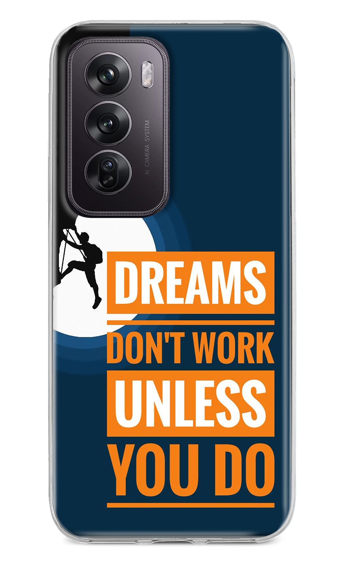 Dreams Don’T Work Unless You Do Oppo Reno12 Pro 5G Back Cover