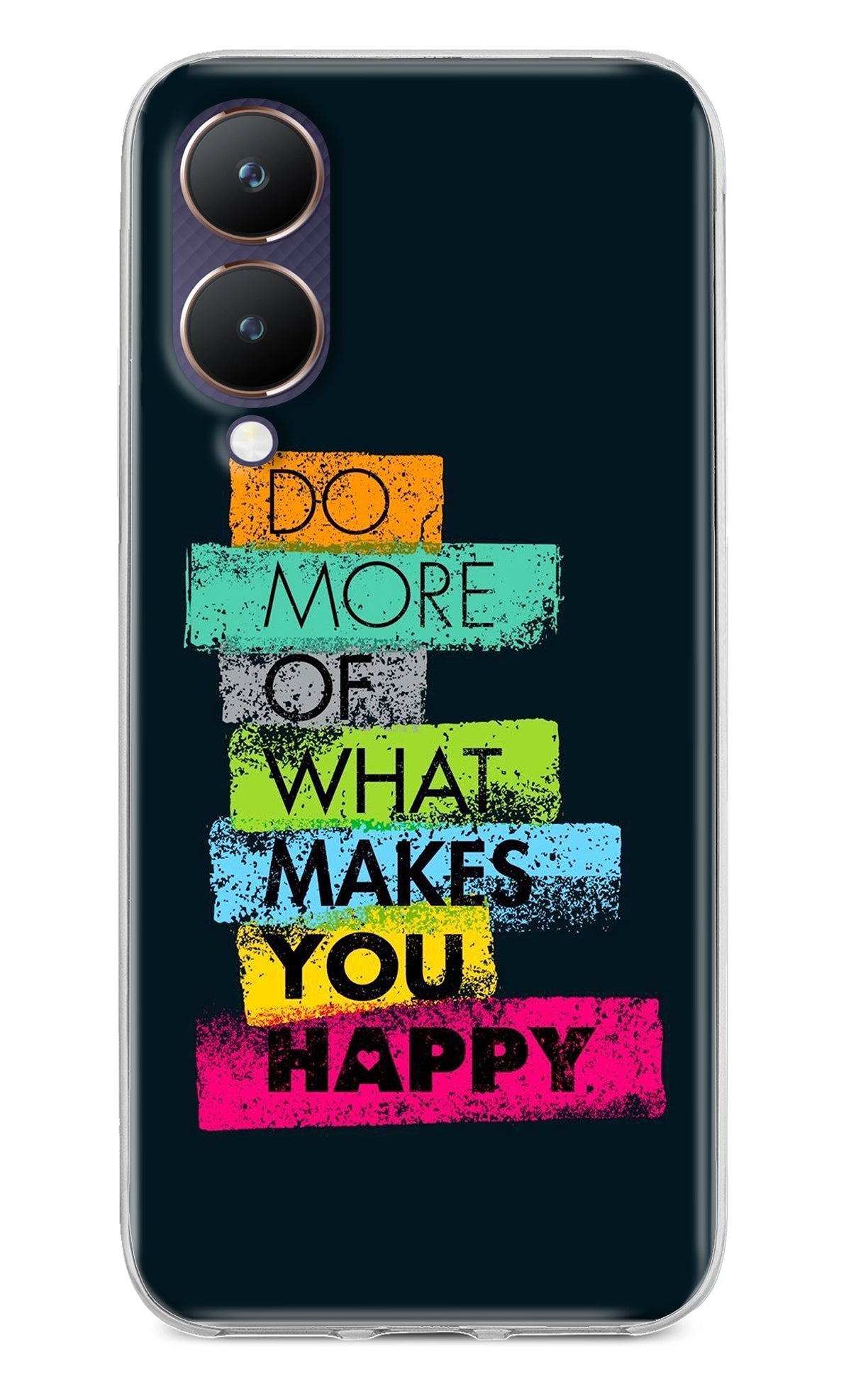 Do More Of What Makes You Happy Vivo Y28 5G Back Cover