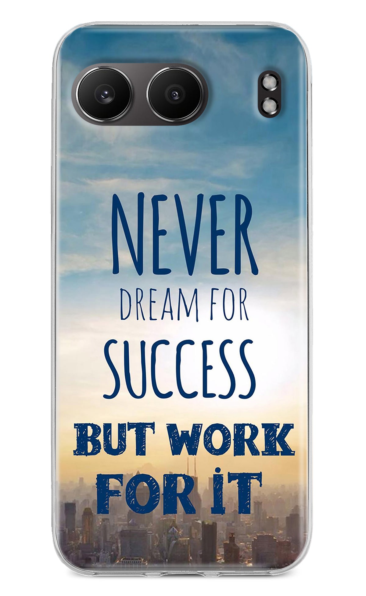 Never Dream For Success But Work For It OnePlus Nord 4 Back Cover