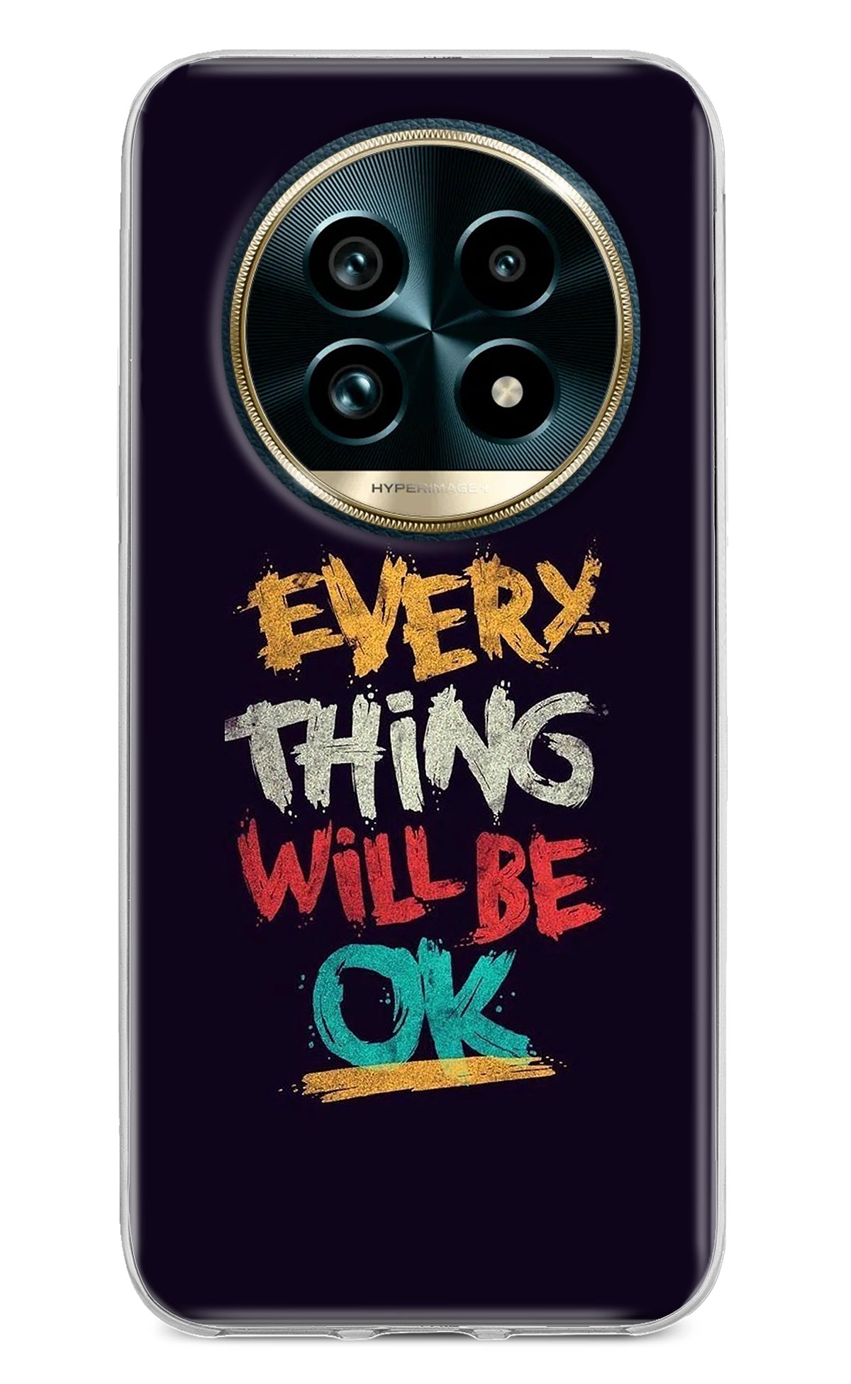 Everything Will Be Ok Realme 13 Pro+ 5G Back Cover