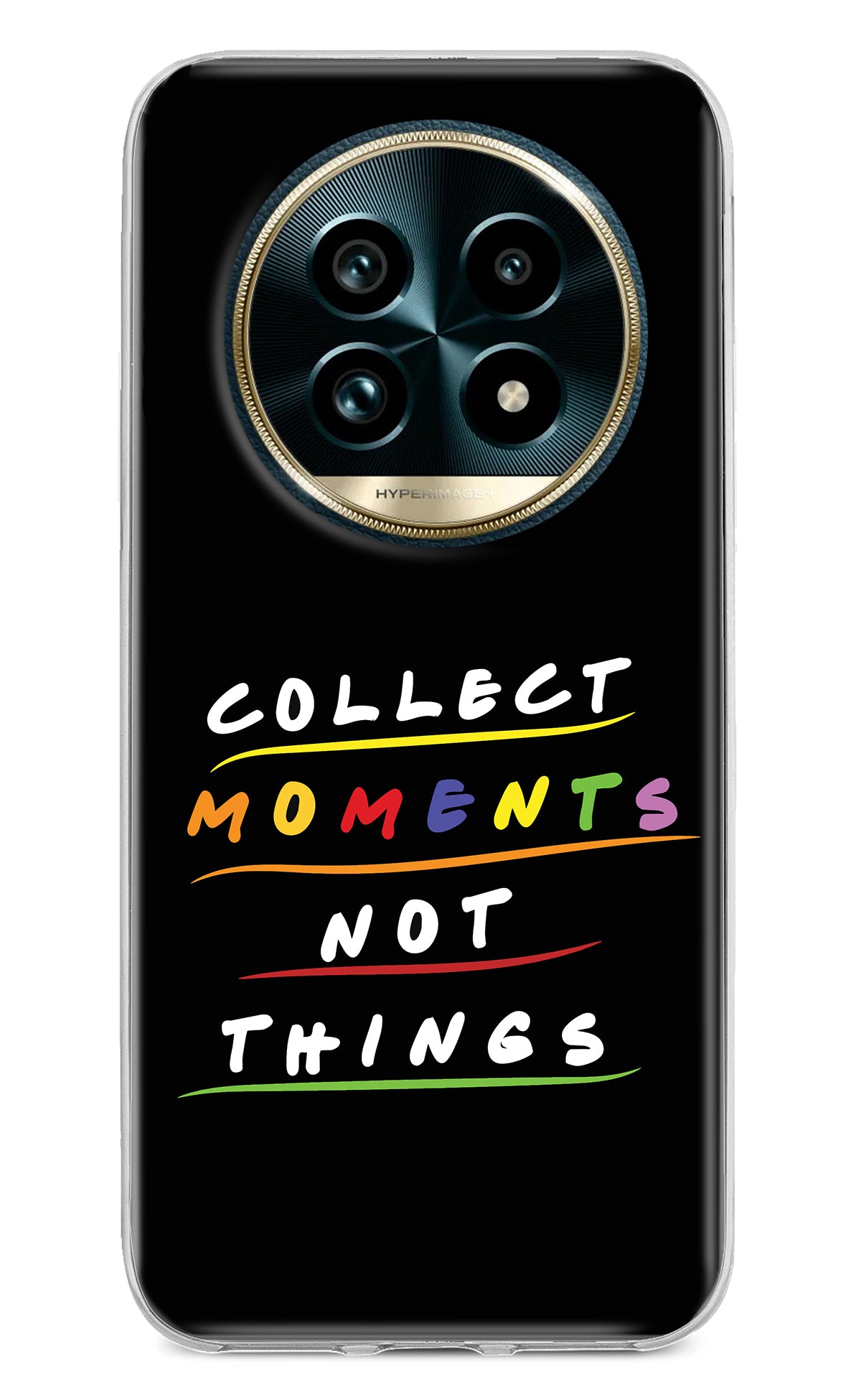 Collect Moments Not Things Realme 13 Pro+ 5G Back Cover