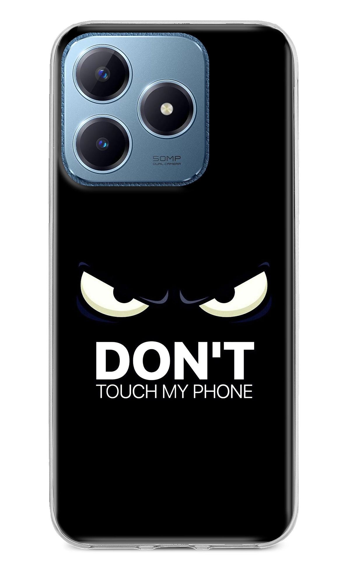 Don'T Touch My Phone Realme C63 Back Cover