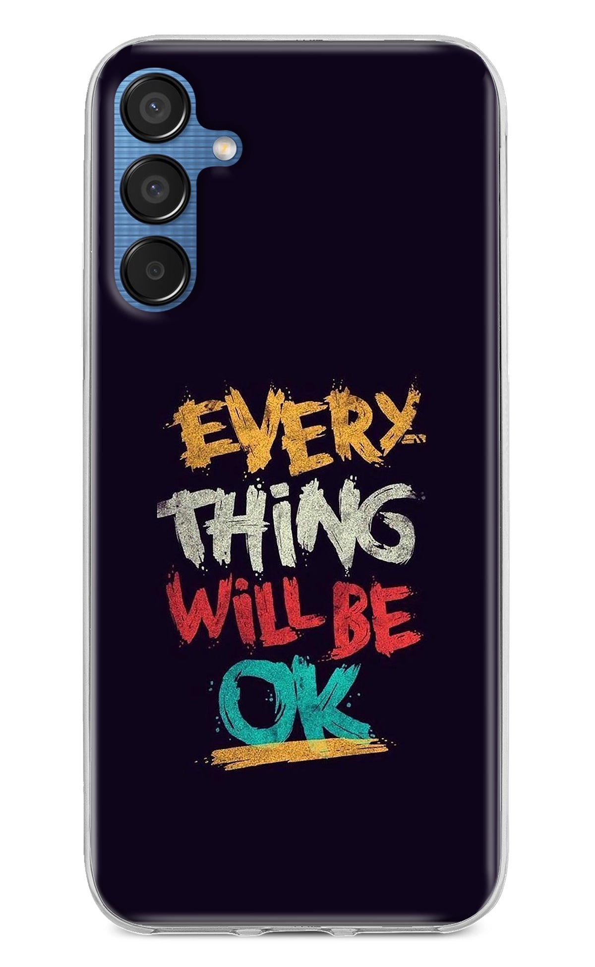 Everything Will Be Ok Samsung M15 5G Back Cover