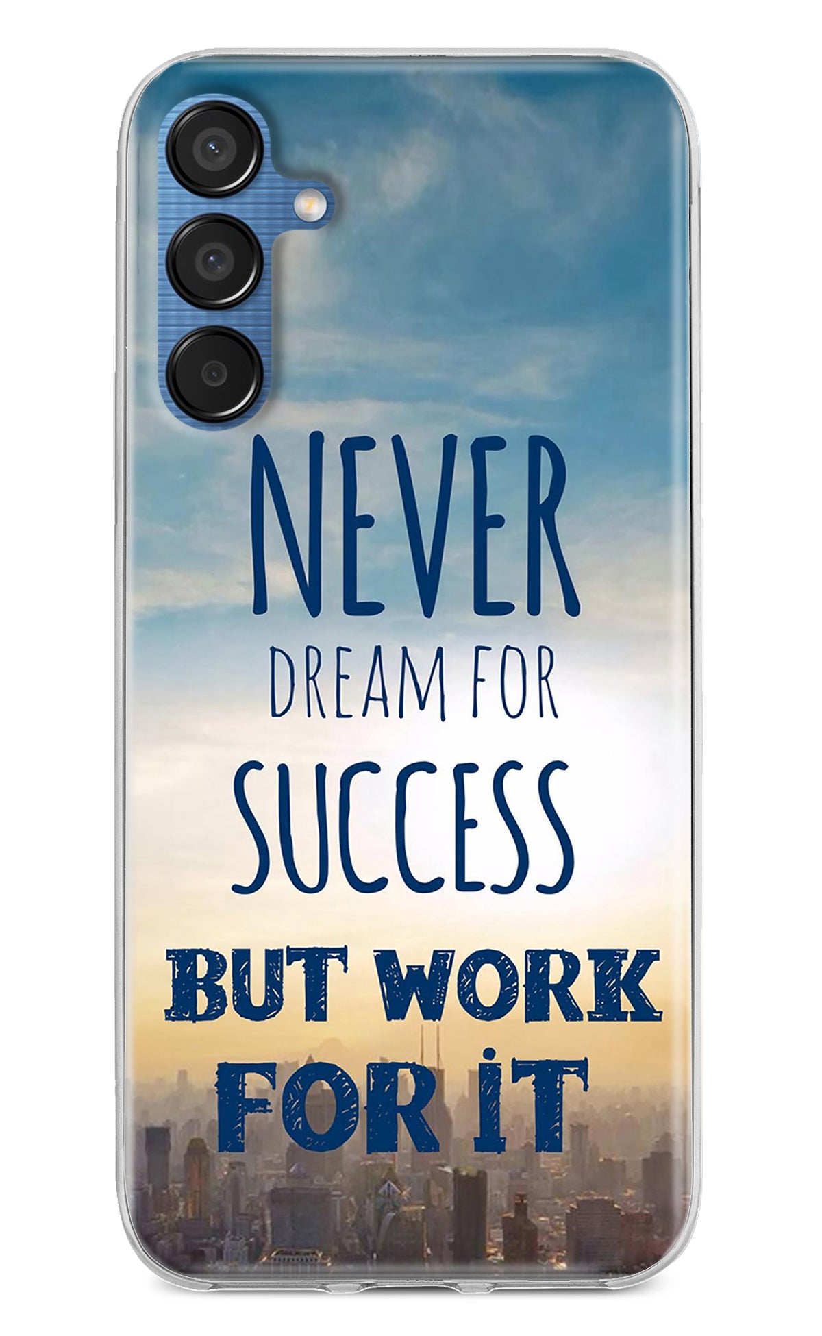 Never Dream For Success But Work For It Samsung M15 5G Back Cover