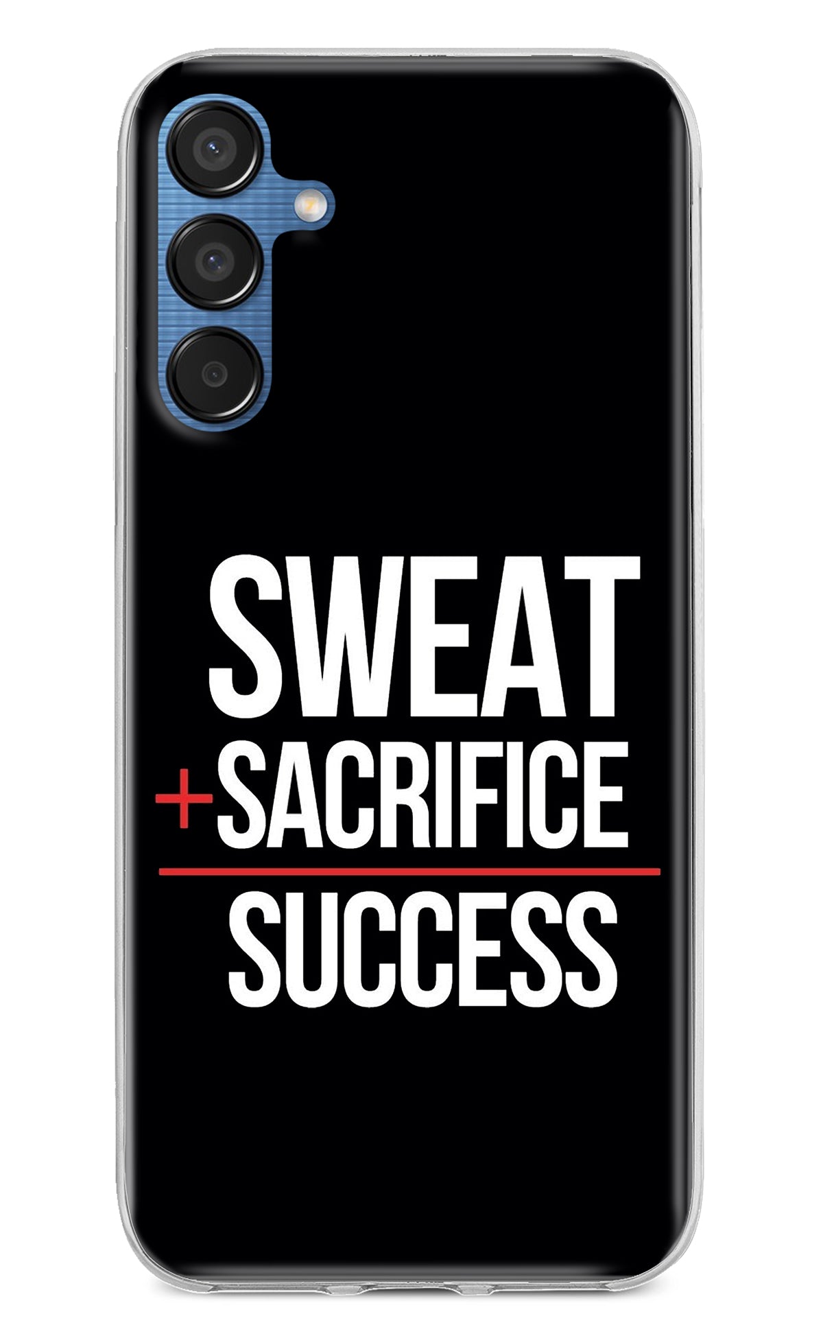 Sweat Sacrifice Success Samsung M15 5G Back Cover