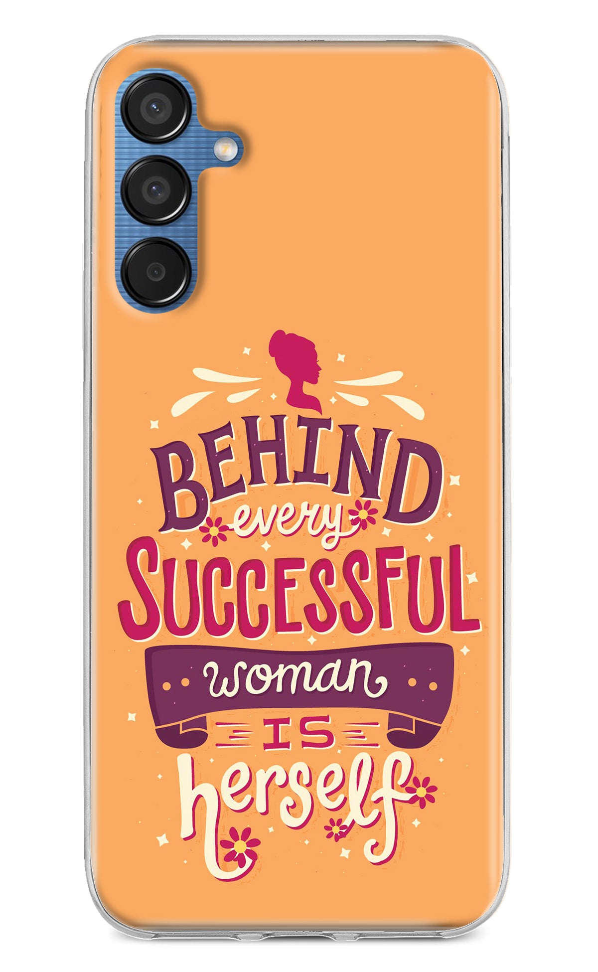 Behind Every Successful Woman There Is Herself Samsung M15 5G Back Cover