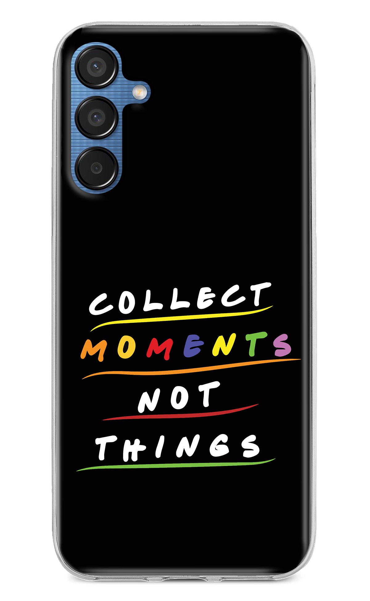 Collect Moments Not Things Samsung M15 5G Back Cover