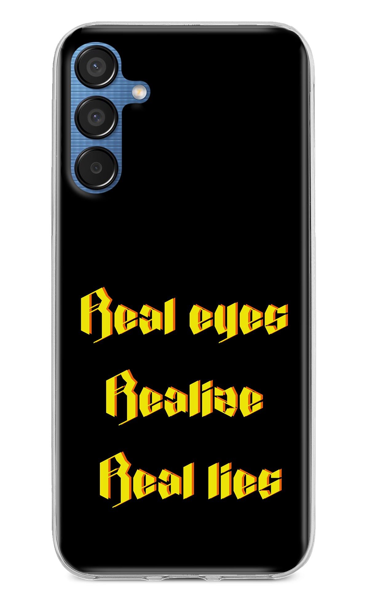 Real Eyes Realize Real Lies Samsung M15 5G Back Cover