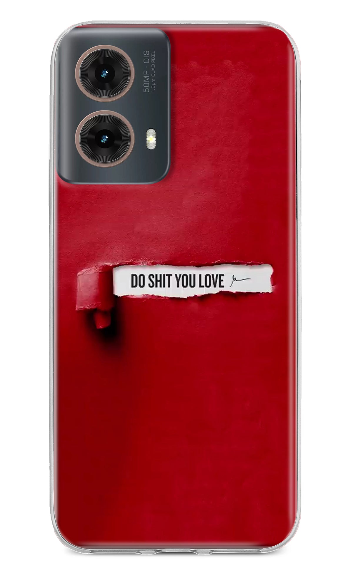 Do Shit You Love Motorola G85 Back Cover