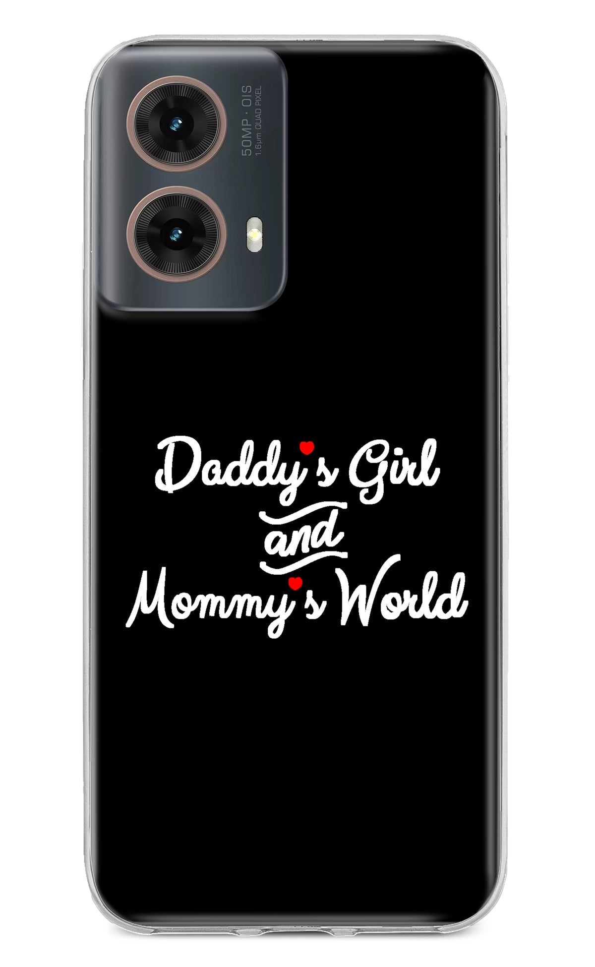 Daddy's Girl and Mommy's World Motorola G85 Back Cover