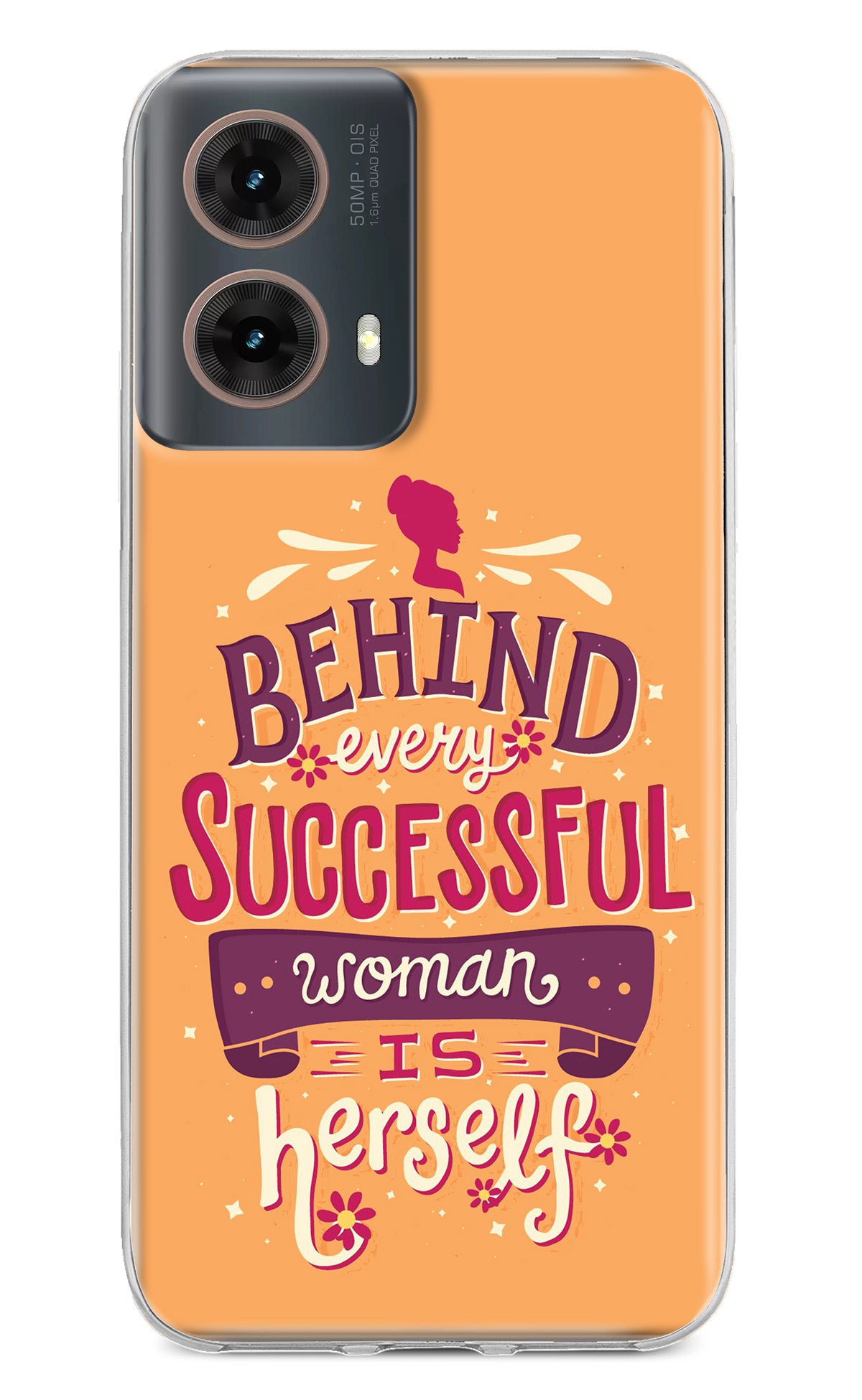 Behind Every Successful Woman There Is Herself Motorola G85 Back Cover