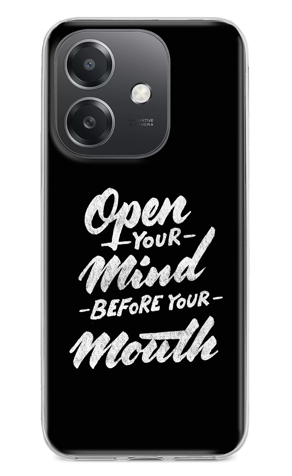 Open Your Mind Before Your Mouth OPPO A3x Back Cover