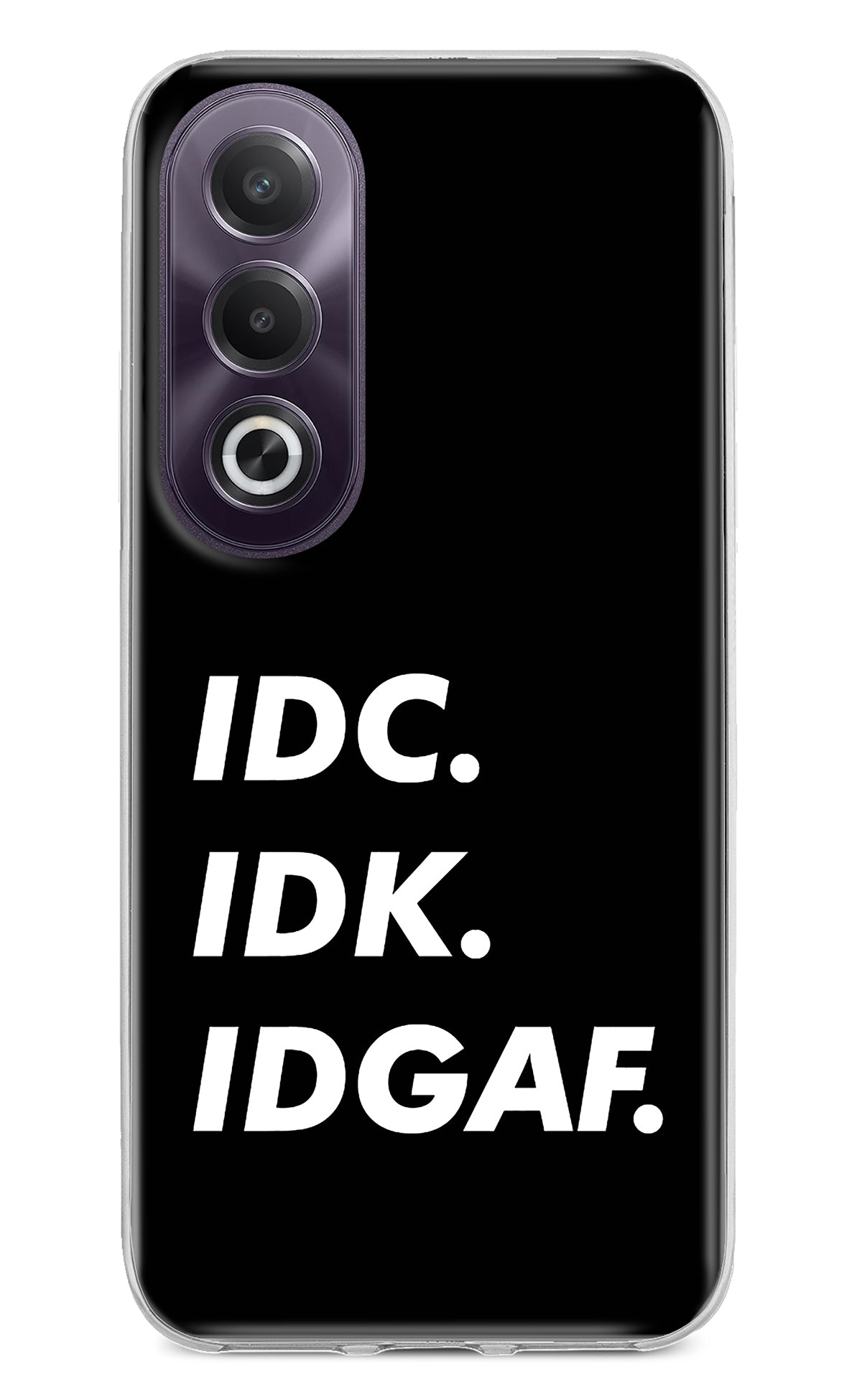 Idc Idk Idgaf OPPO K12x Back Cover