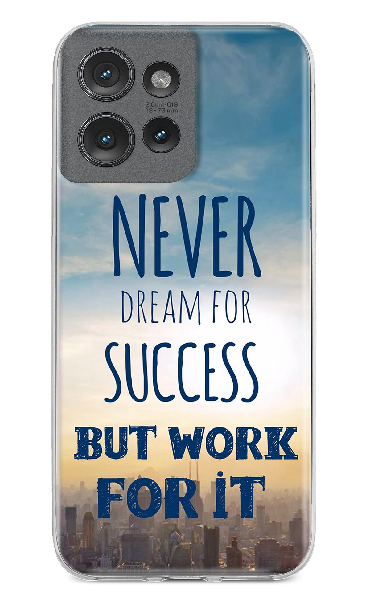 Never Dream For Success But Work For It Moto Edge 50 Back Cover