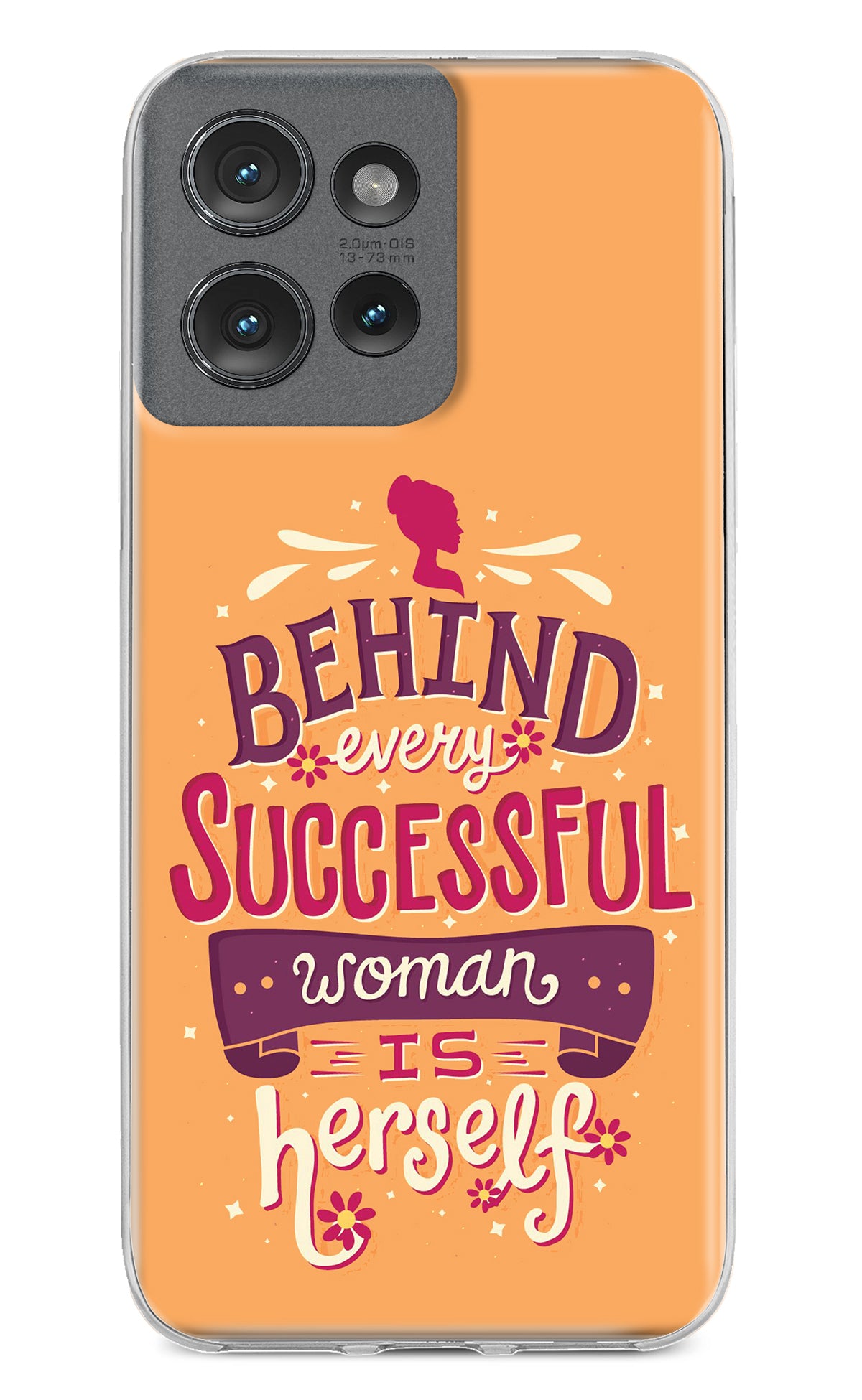 Behind Every Successful Woman There Is Herself Moto Edge 50 Back Cover