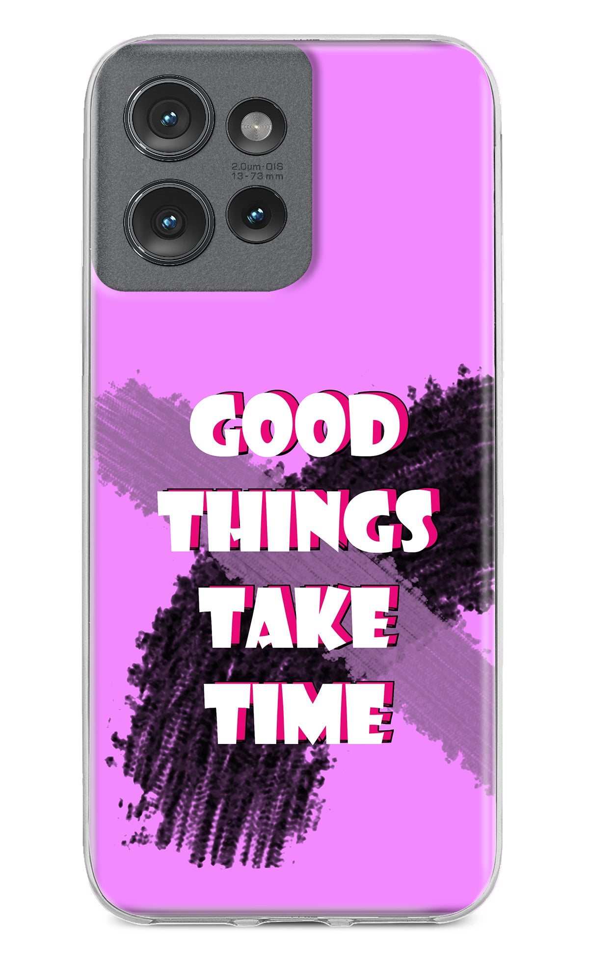 Good Things Take Time Moto Edge 50 Back Cover