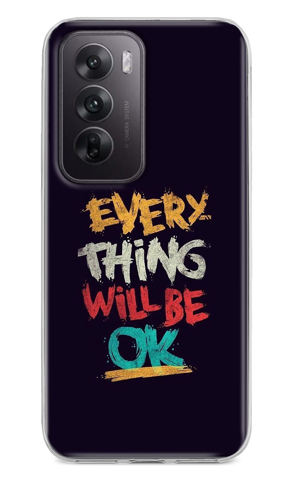 Everything Will Be Ok Oppo Reno12 5G Back Cover