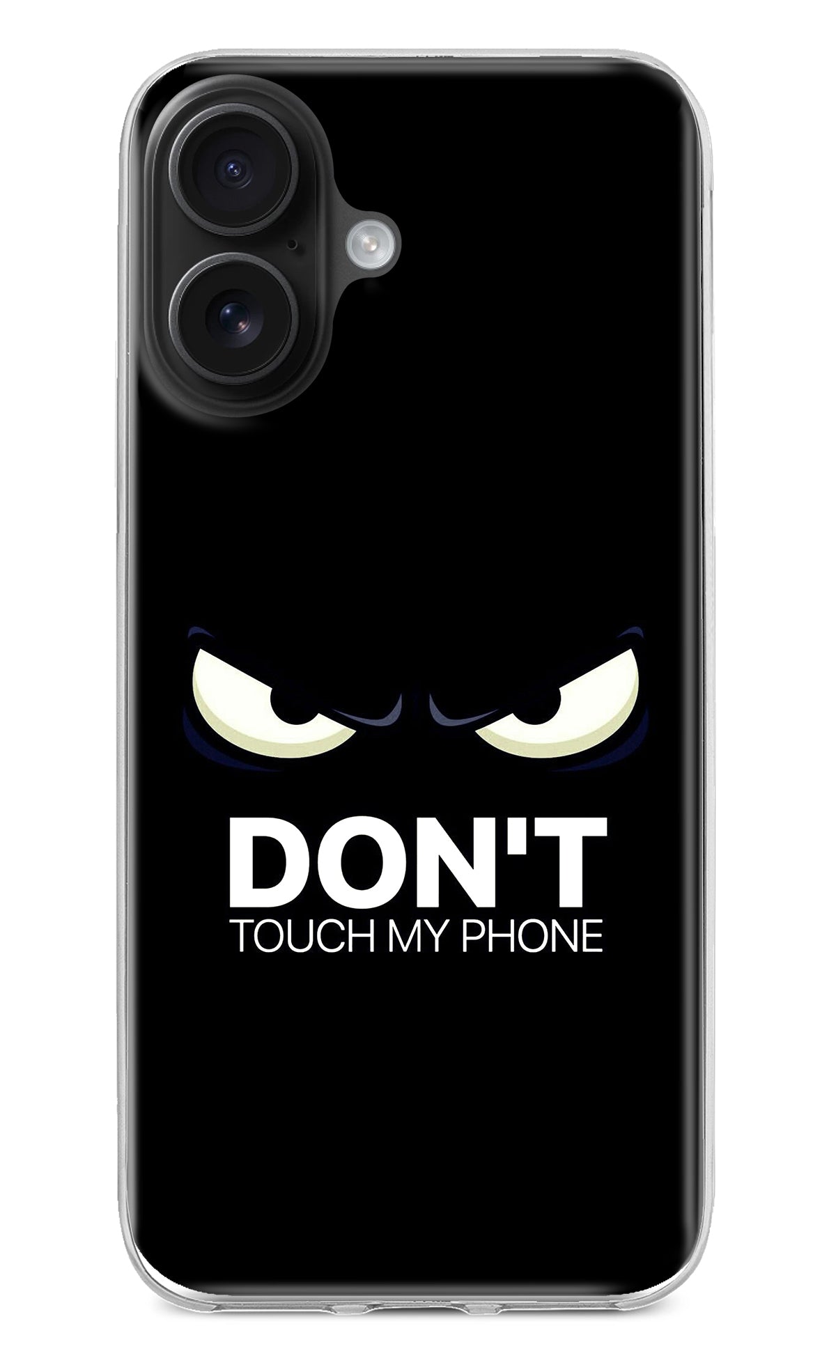 Don'T Touch My Phone iPhone 16 Back Cover