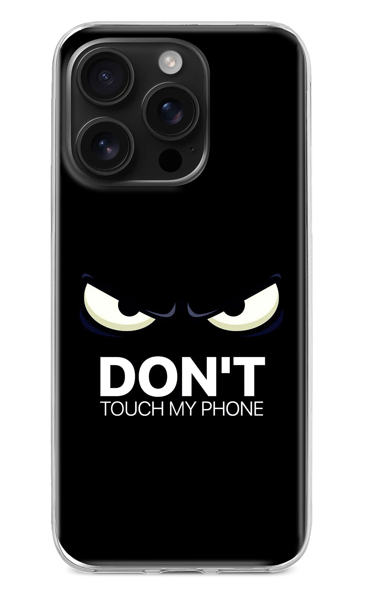 Don'T Touch My Phone iPhone 16 Pro Back Cover