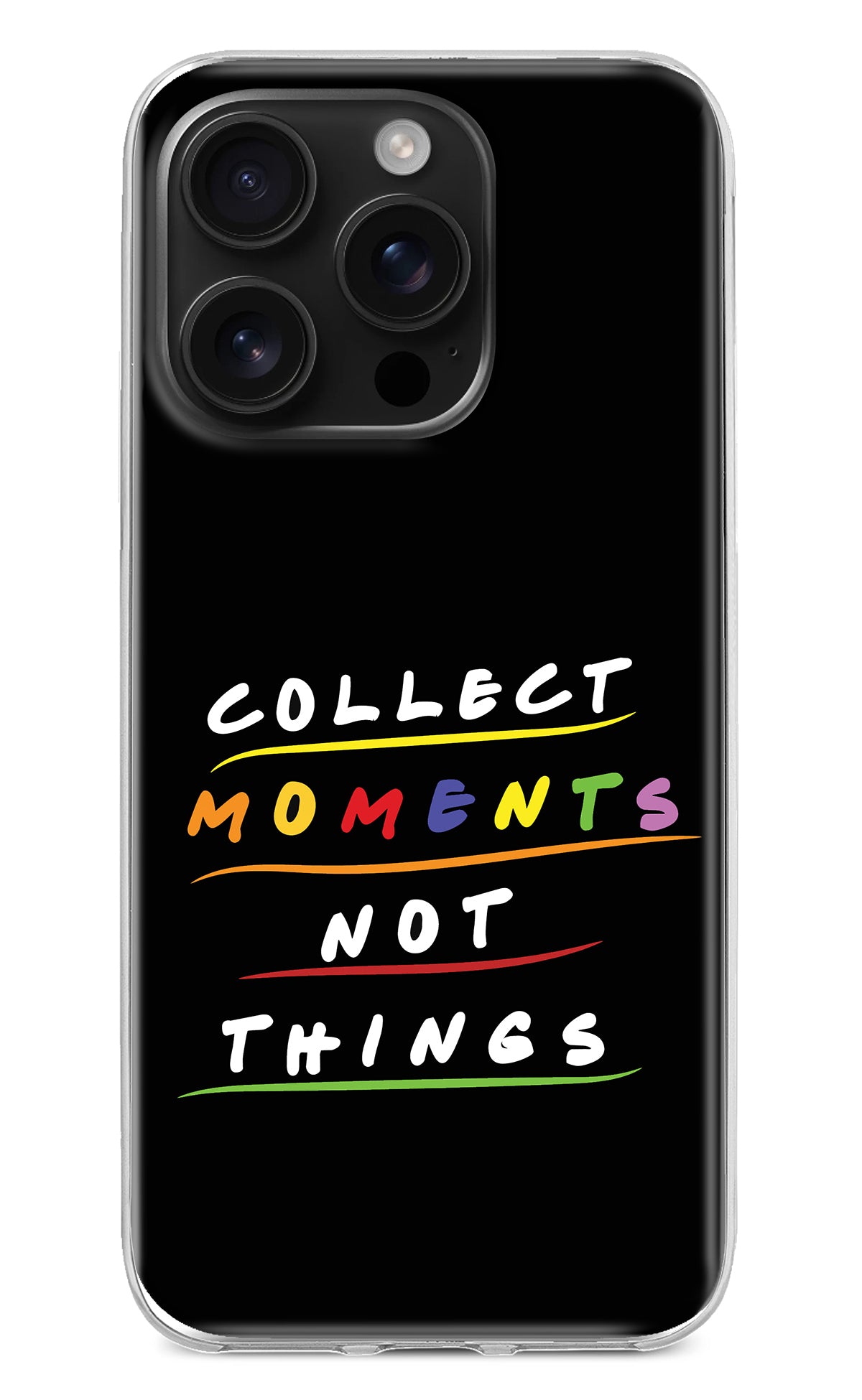 Collect Moments Not Things iPhone 16 Pro Back Cover