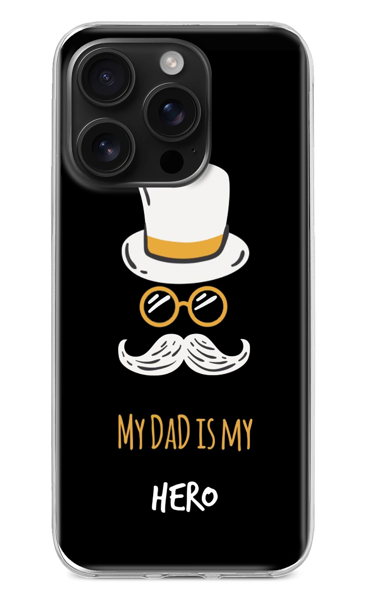 My Dad Is My Hero iPhone 16 Pro Back Cover