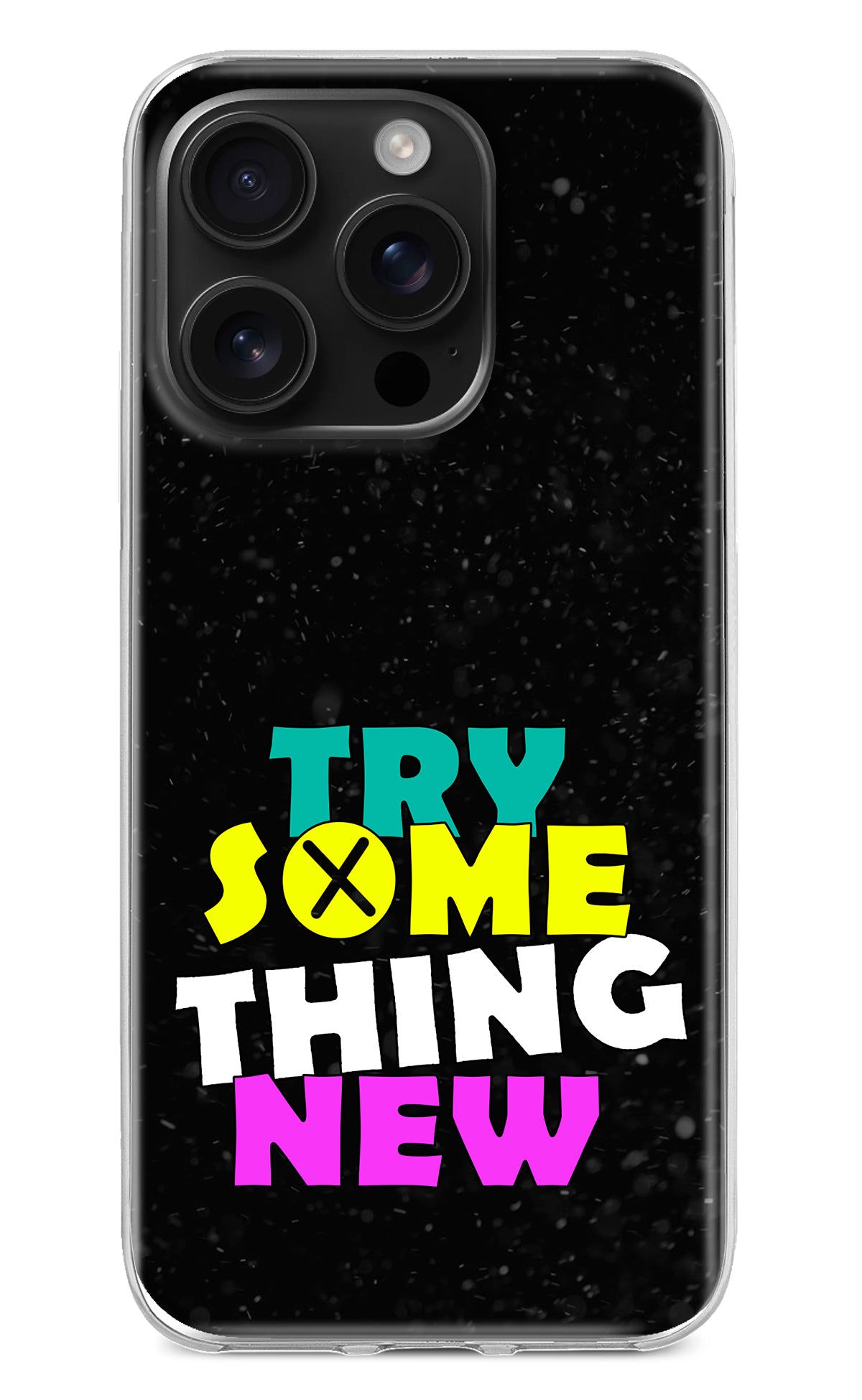 Try Something New iPhone 16 Pro Back Cover