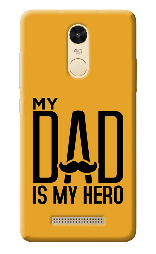 My Dad Is My Hero Redmi Note 3 Back Cover