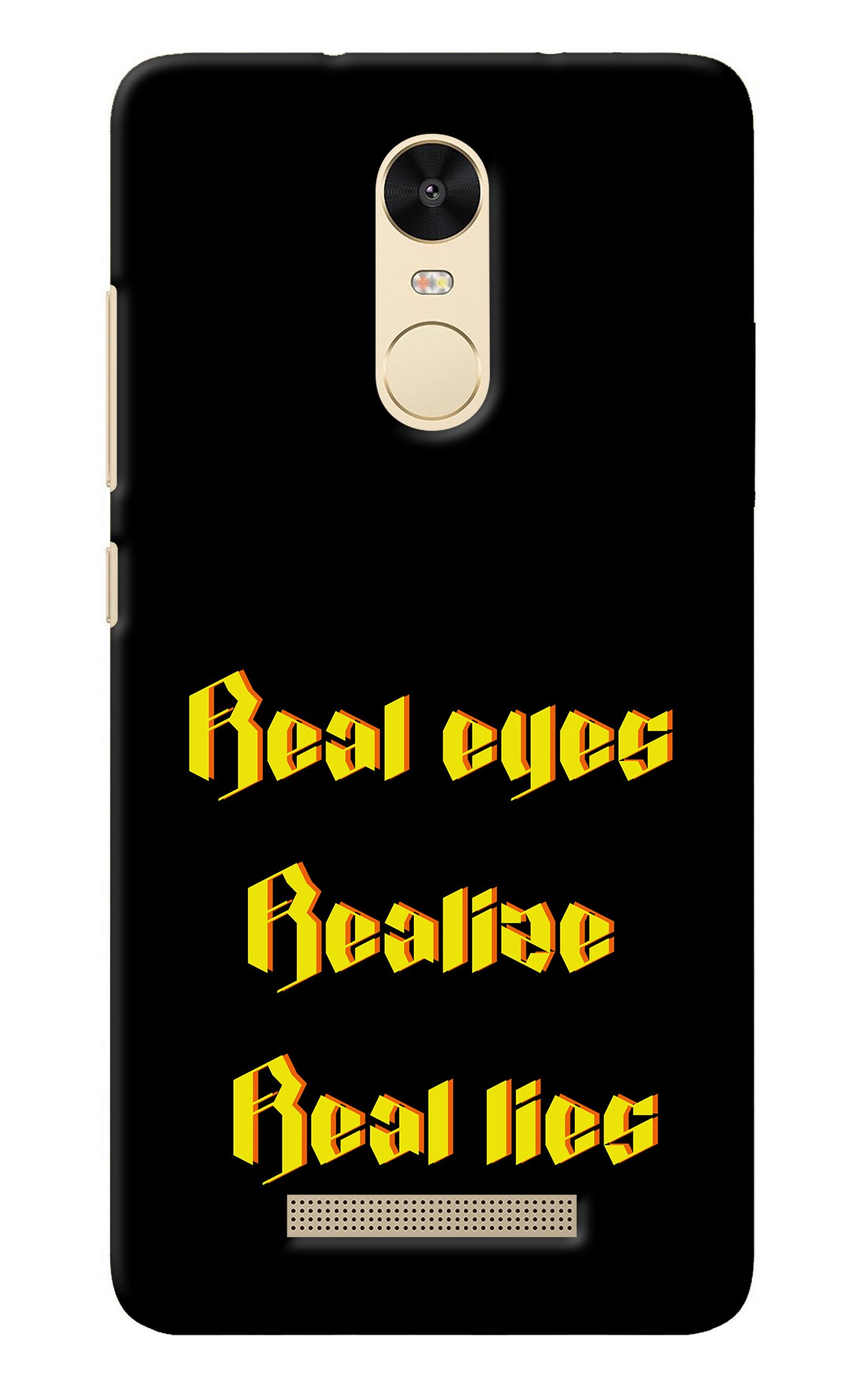 Real Eyes Realize Real Lies Redmi Note 3 Back Cover