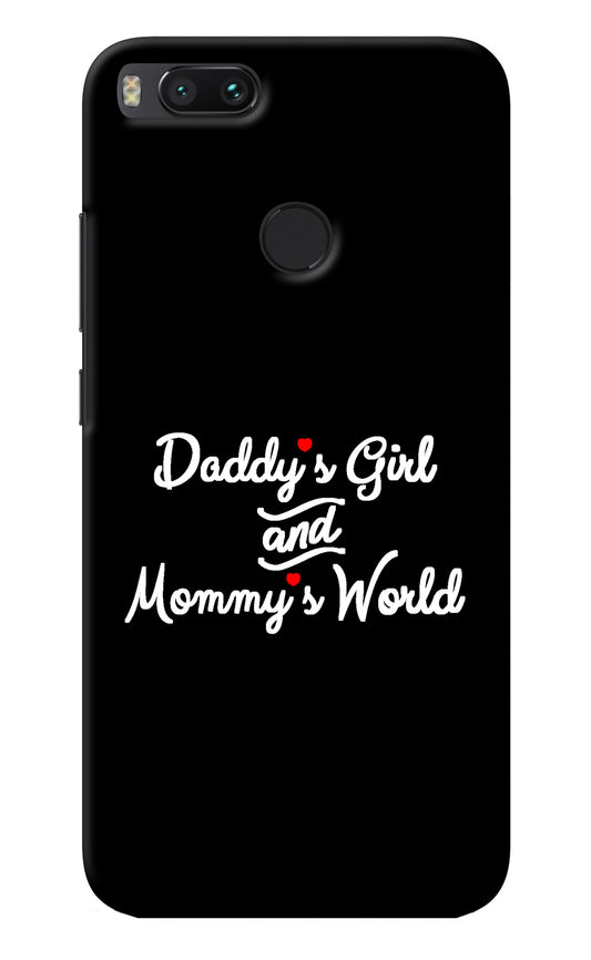 Daddy's Girl and Mommy's World Mi A1 Back Cover