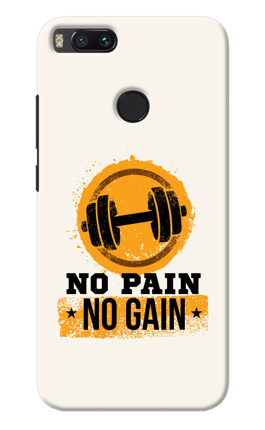 No Pain No Gain Mi A1 Back Cover