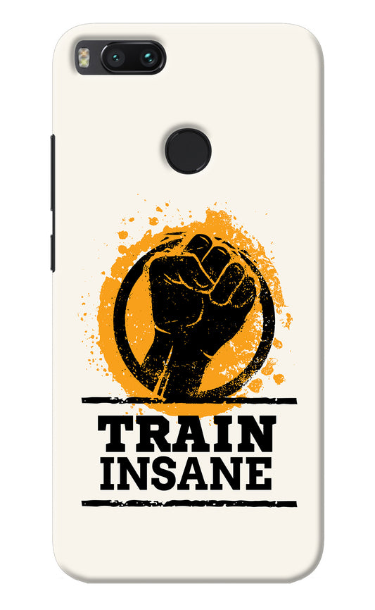 Train Insane Mi A1 Back Cover