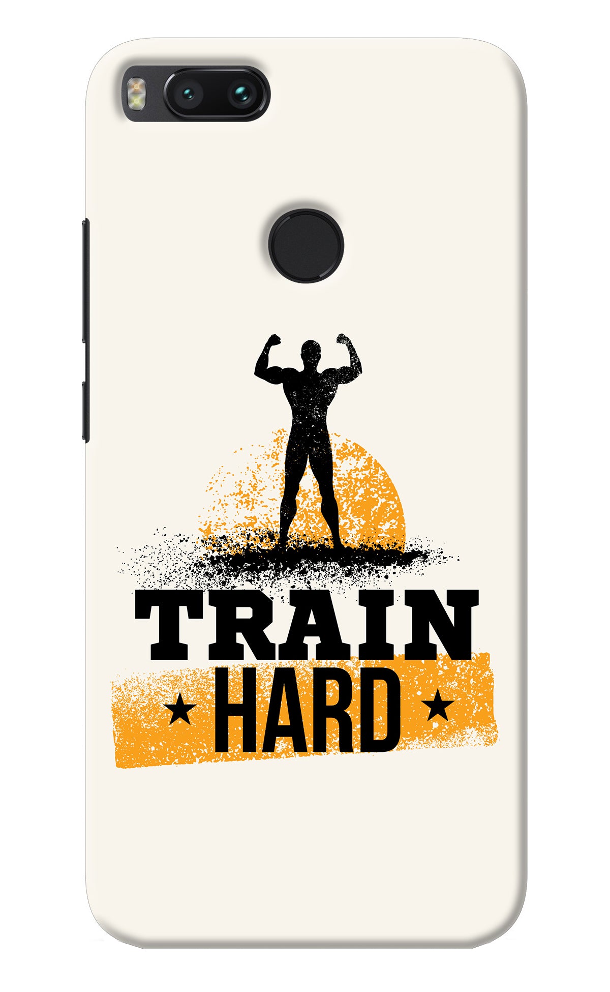 Train Hard Mi A1 Back Cover