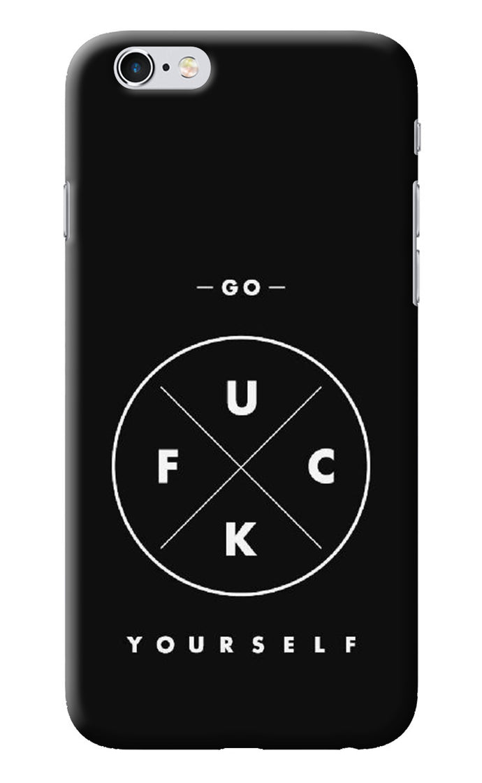 Go Fuck Yourself iPhone 6/6s Back Cover