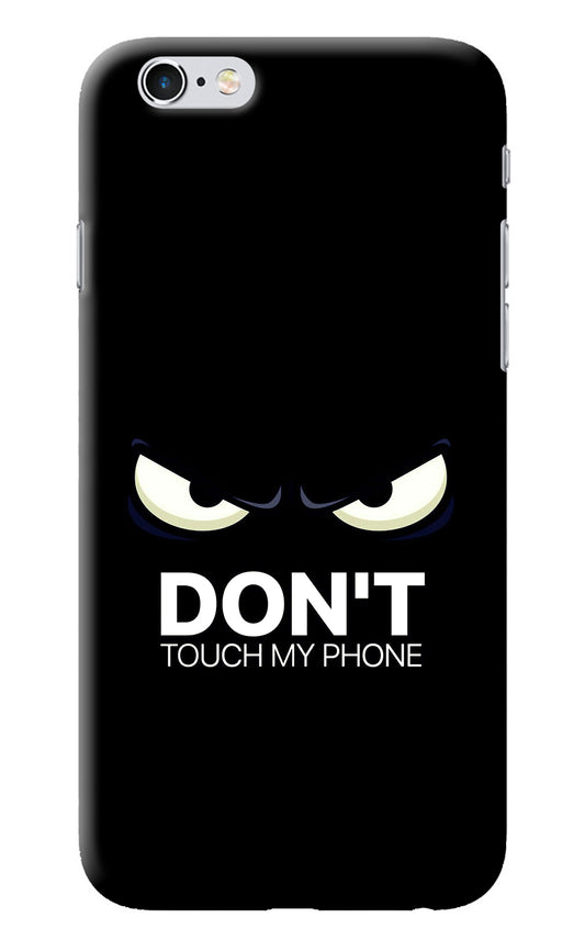 Don'T Touch My Phone iPhone 6/6s Back Cover