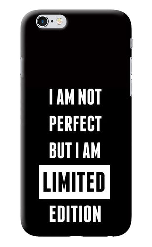 I Am Not Perfect But I Am Limited Edition iPhone 6/6s Back Cover