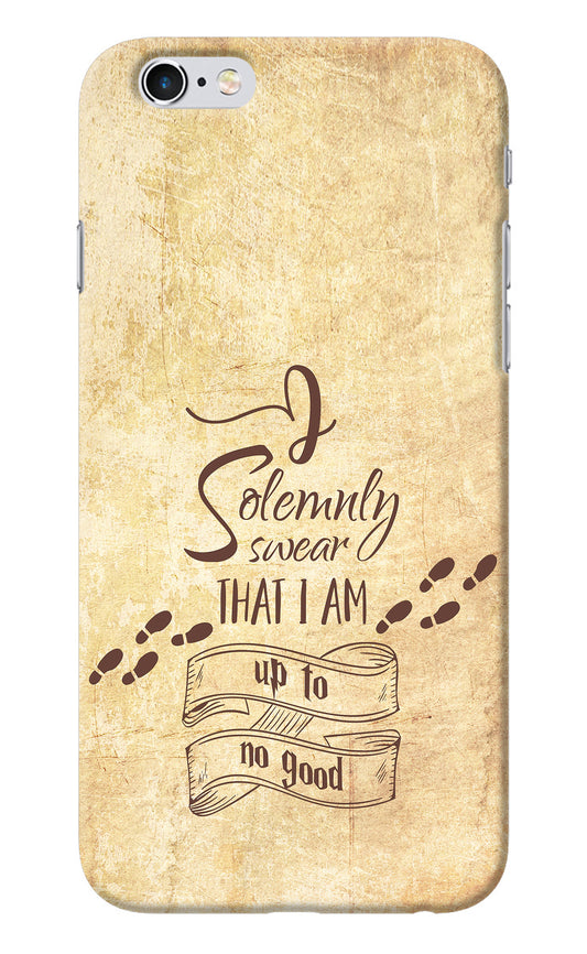 I Solemnly swear that i up to no good iPhone 6/6s Back Cover