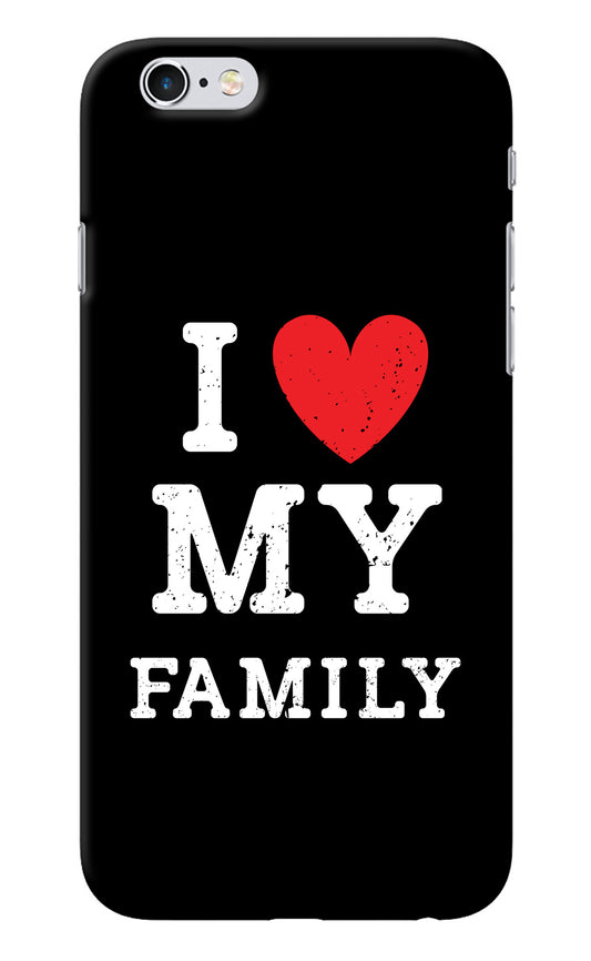 I Love My Family iPhone 6/6s Back Cover