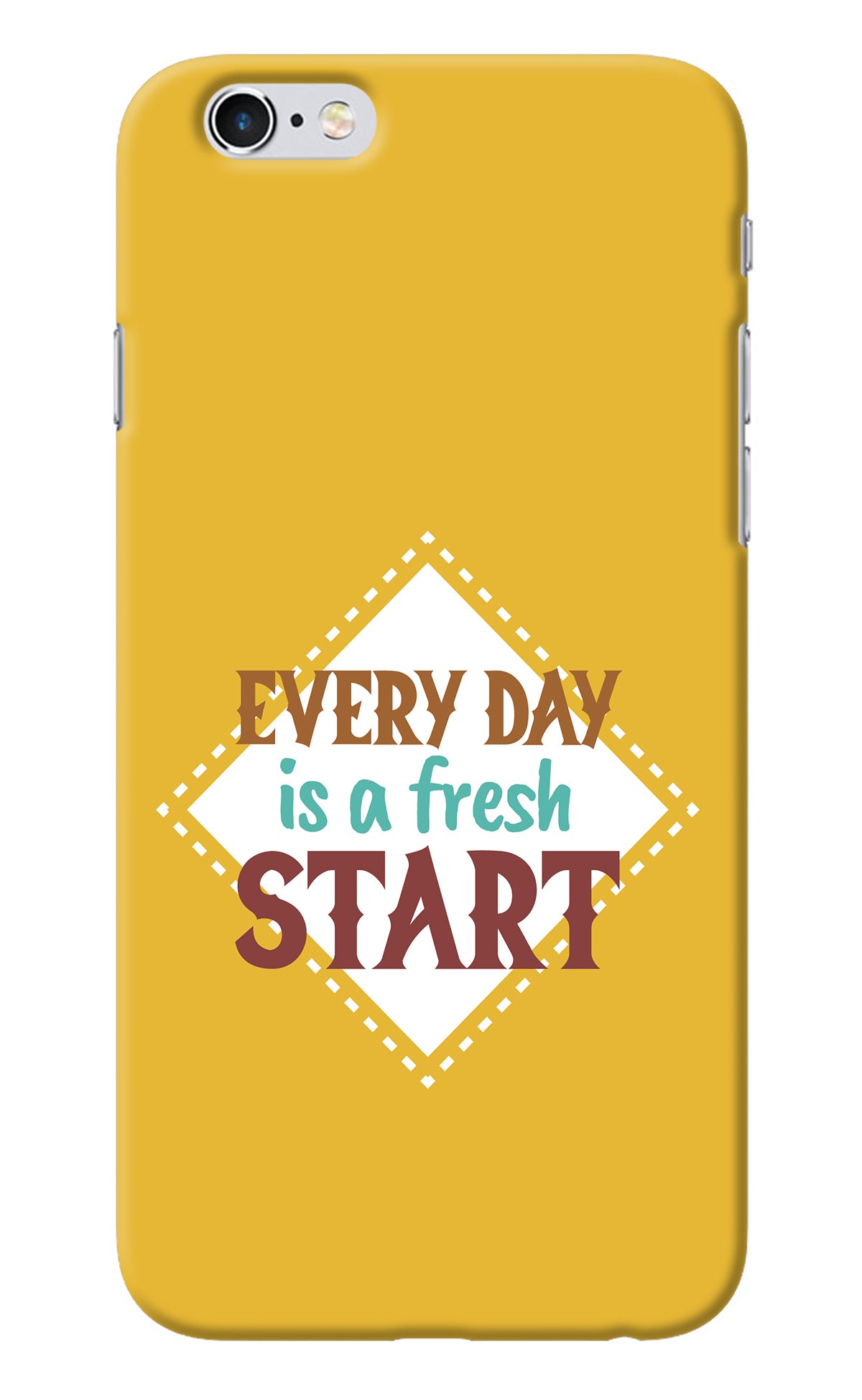 Every day is a Fresh Start iPhone 6/6s Back Cover